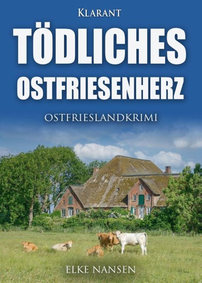 Tödliches Ostfriesenherz. Ostfrieslandkrimi, Elke Nansen - Paperback - 9783965866003
