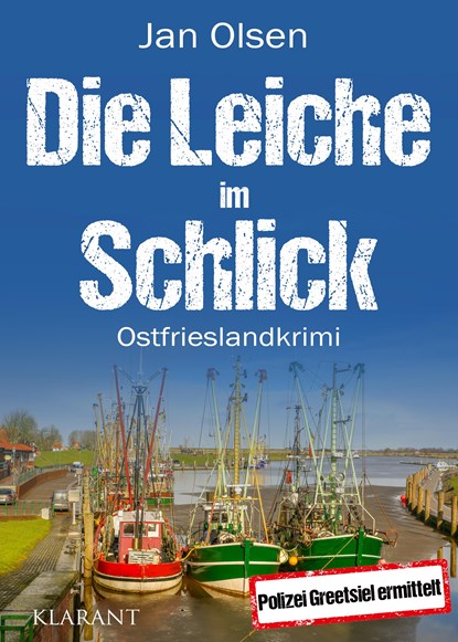 Die Leiche im Schlick. Ostfrieslandkrimi, Jan Olsen - Paperback - 9783965866690