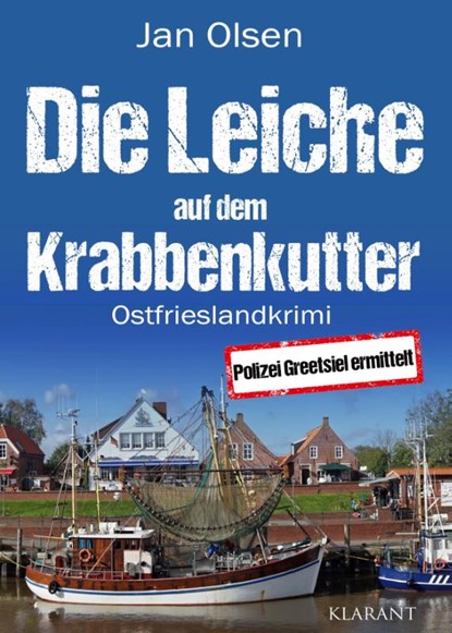 Die Leiche auf dem Krabbenkutter. Ostfrieslandkrimi, Jan Olsen - Paperback - 9783965868274