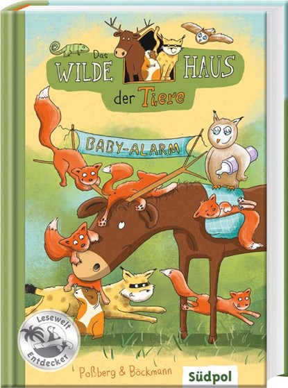 Das Wilde Haus der Tiere - Baby-Alarm, Andrea Poßberg ; Corinna Böckmann - Gebonden - 9783965940109
