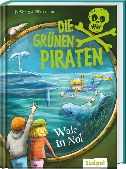 Die Grünen Piraten - Wale in Not, Andrea Poßberg ; Corinna Böckmann - Gebonden - 9783965941380