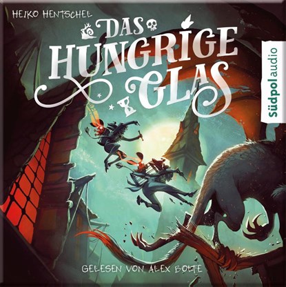 Das hungrige Glas (Glas-Trilogie Band 1), Heiko Hentschel - AVM - 9783965941892