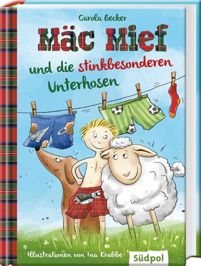Mäc Mief und die stinkbesonderen Unterhosen, Carola Becker - Gebonden - 9783965943018