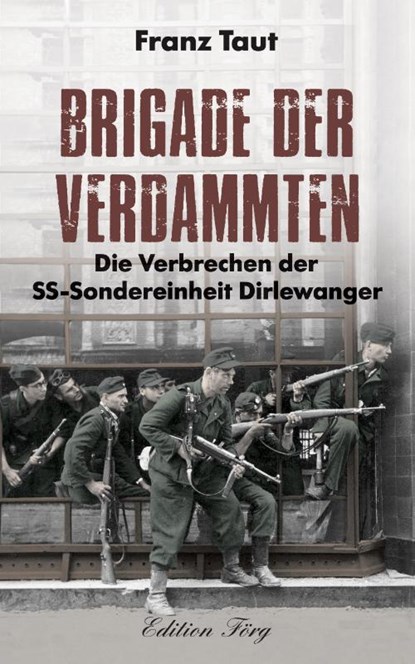 Brigade der Verdammten, Franz Taut - Gebonden - 9783966000307