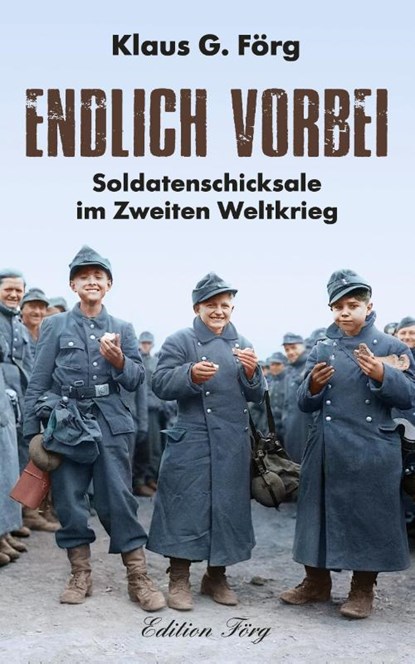Endlich vorbei, Klaus G. Förg - Gebonden - 9783966000352
