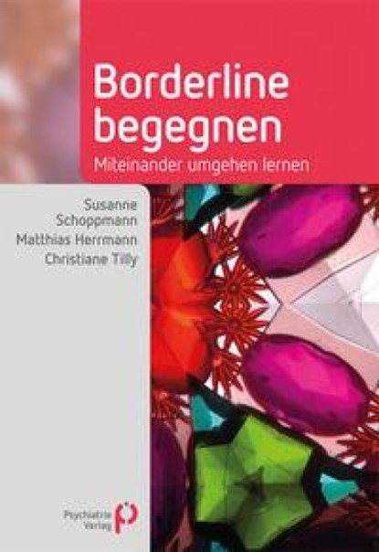 Borderline begegnen, Susanne Schoppmann ; Matthias Herrmann ; Christiane Tilly - Paperback - 9783966050036