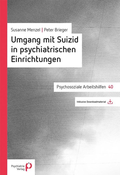 Umgang mit Suizid in psychiatrischen Einrichtungen, Peter Brieger ;  Susanne Menzel - Paperback - 9783966050395