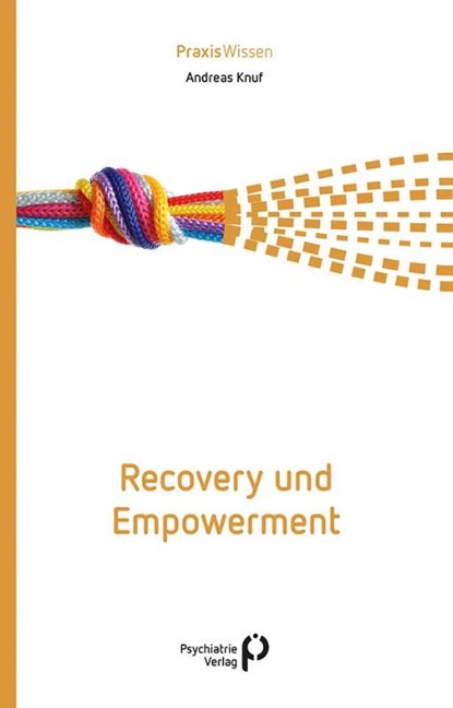 Recovery und Empowerment, Andreas Knuf - Paperback - 9783966050739
