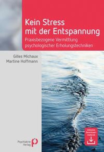 Kein Stress mit der Entspannung, Gilles Michaux ; Martine Hoffmann - Paperback - 9783966050975