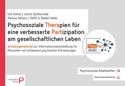 Psychosoziale Therapien für eine verbesserte Partizipation am gesellschaftlichen Leben, Ute Gühne ;  Janine Quittschalle ;  Markus Kösters ;  Steffi G. Riedel-Heller - Paperback - 9783966051231