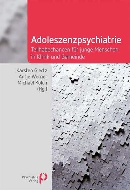 Adoleszenzpsychiatrie, Karsten Giertz ;  Antje Werner ;  Michael Kölch - Paperback - 9783966051675