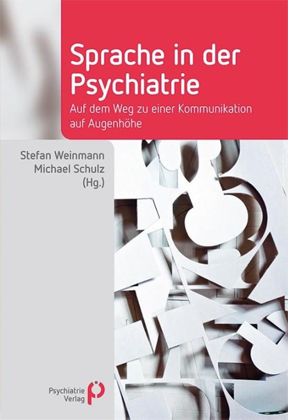 Sprache in der Psychiatrie, Stefan Weinmann ; Michael Schulz - Paperback - 9783966052726