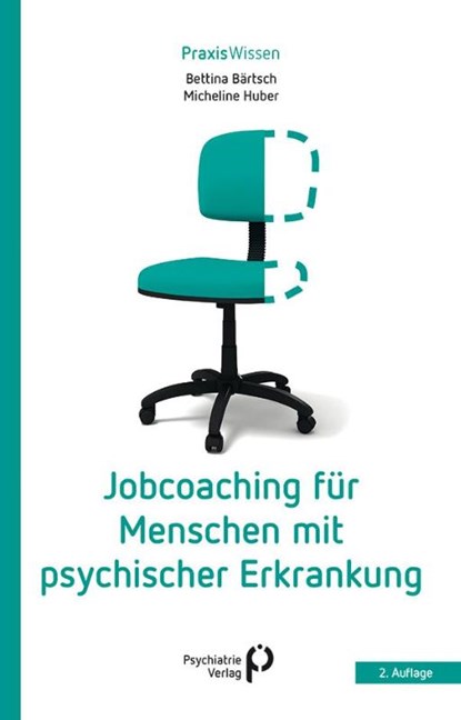 Jobcoaching für Menschen mit psychischer Erkrankung, Bettina Bärtsch ; Micheline Huber - Paperback - 9783966053082