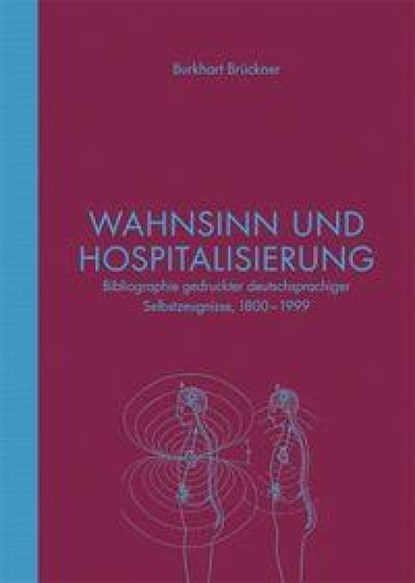 Wahnsinn und Hospitalisierung, Burkhart Brückner - Paperback - 9783966053389