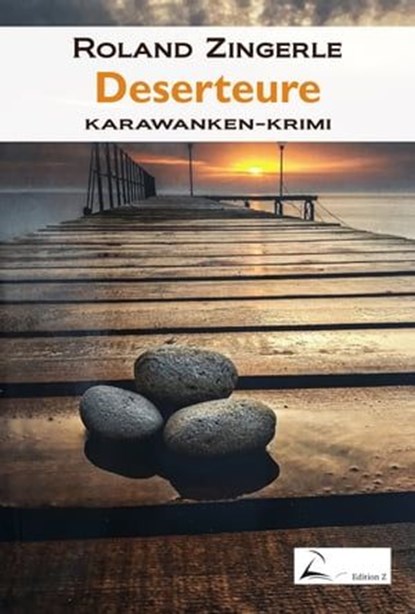Deserteure, Roland Zingerle - Ebook - 9783966104012