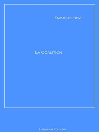 La Coalition, Emmanuel Bove - Ebook - 9783966106474