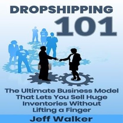 Dropshipping 101, Jeff Walker - Ebook - 9783966106825