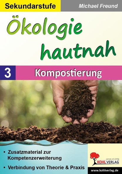 Ökologie hautnah - Band 3: Kompostierung, Michael Freund - Paperback - 9783966242431