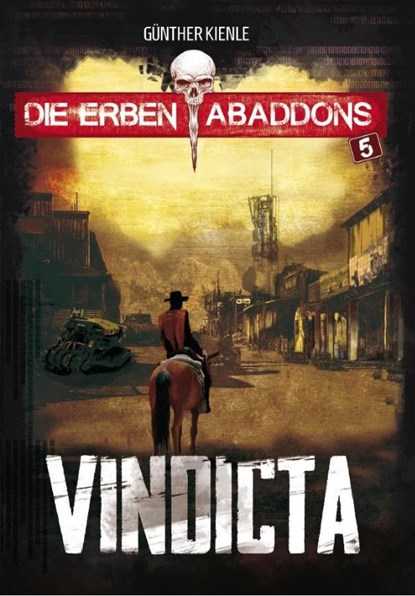 Die Erben Abaddons / Vindicta, Günther Kienle - Paperback - 9783966290234
