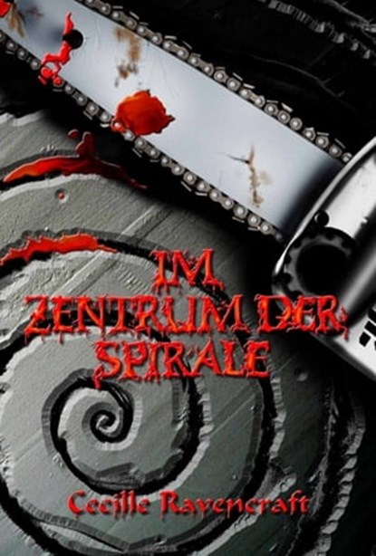 Im Zentrum der Spirale, Cecille Ravencraft - Ebook - 9783966291033
