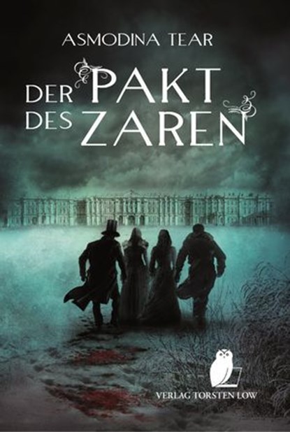 Der Pakt des Zaren, Asmodina Tear - Ebook - 9783966293150