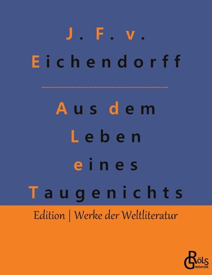 Aus dem Leben eines Taugenichts, Joseph Freiherr Von Eichendorff - Paperback - 9783966371087