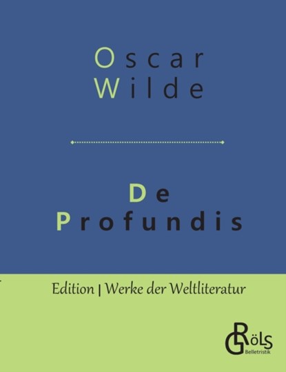 De Profundis, Oscar Wilde - Paperback - 9783966372282