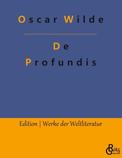 De Profundis, Oscar Wilde - Paperback - 9783966372282
