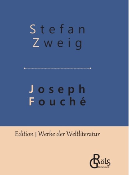 Joseph Fouche, Stefan Zweig - Gebonden - 9783966372688