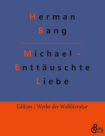 Michael - Enttauschte Liebe, Herman Bang - Paperback - 9783966374330