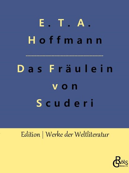 Das Fräulein von Scuderi, E. T. A. Hoffmann - Paperback - 9783966376471