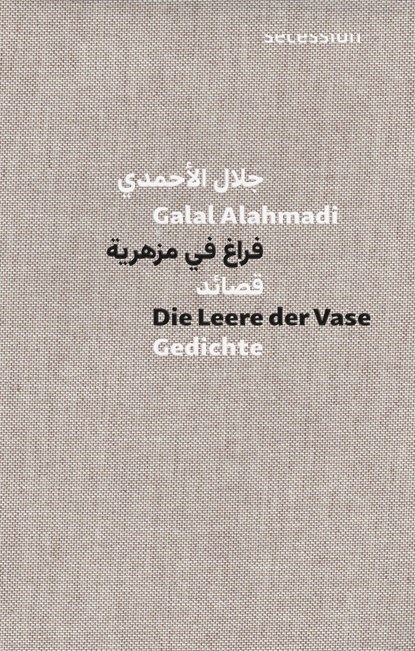 Die Leere der Vase, Galal Alahmadi - Gebonden - 9783966390323