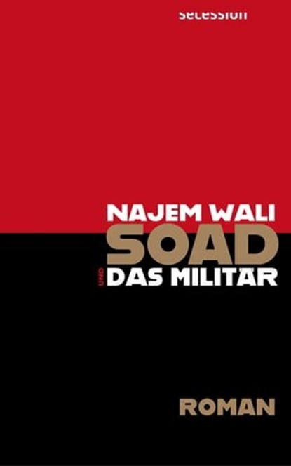 Soad und das Militär, Najem Wali - Ebook - 9783966390361