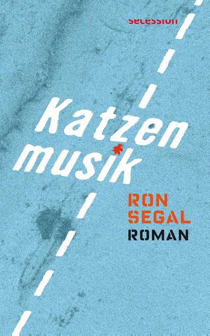 Katzenmusik, Ron Segal - Gebonden - 9783966390378