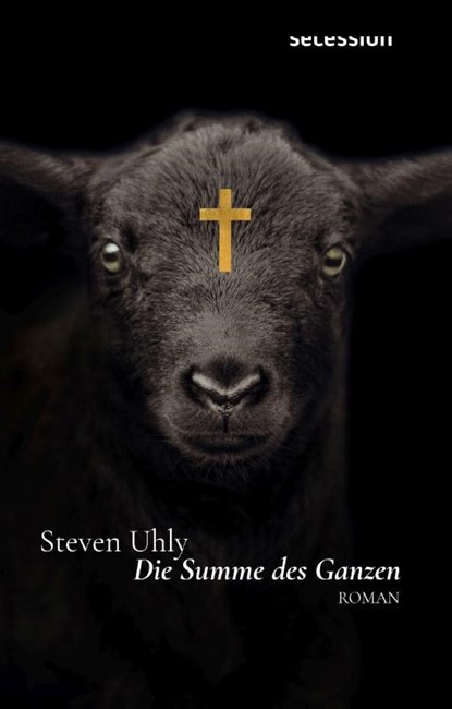Die Summe des Ganzen, Steven Uhly - Gebonden - 9783966390484