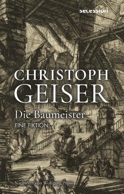 DIE BAUMEISTER, Christoph Geiser - Gebonden - 9783966390958