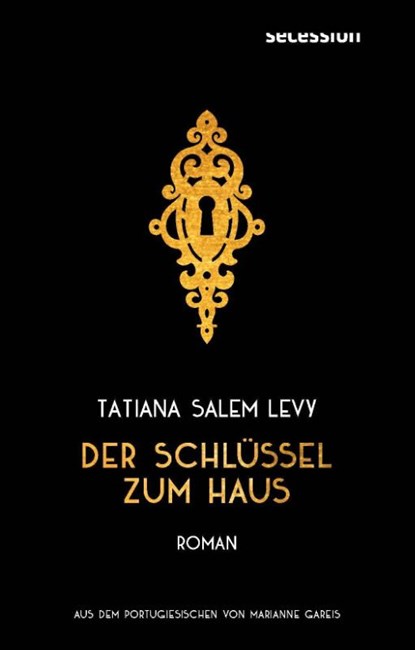 Der Schlüssel zum Haus, Tatiana Salem Levy - Gebonden - 9783966390972