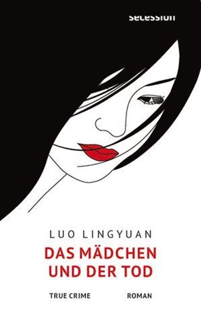 Das Mädchen und der Tod, Lingyuan Luo - Ebook - 9783966391023