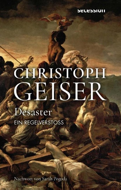 Desaster, Christoph Geiser - Gebonden - 9783966391115