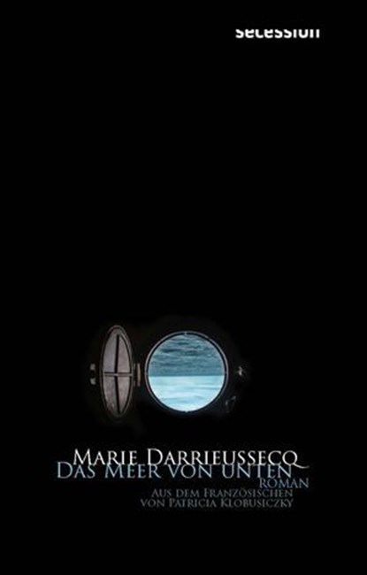 Das Meer von unten, Marie Darrieussecq - Ebook - 9783966391146