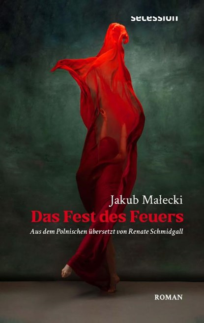 Das Fest des Feuers, Jakub Malecki - Gebonden - 9783966391214