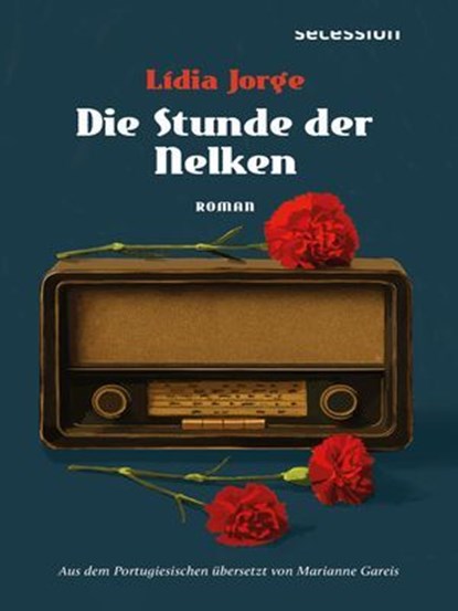 Die Stunde der Nelken, Lídia Jorge ; Michi Straussfeld - Ebook - 9783966391443