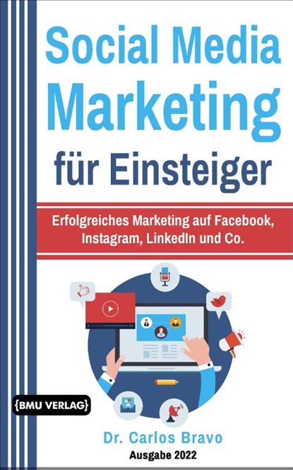 Social Media Marketing für Einsteiger, Carlos Bravo - Gebonden - 9783966450867