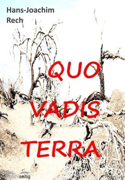 QUO VADIS TERRA, Hans-Joachim Rech - Ebook - 9783966510110