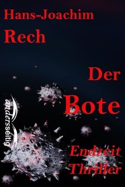 Der Bote, Hans-Joachim Rech - Ebook - 9783966511759