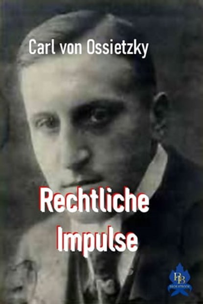 Rechtliche Impulse, Carl von Ossietzky - Ebook - 9783966512084