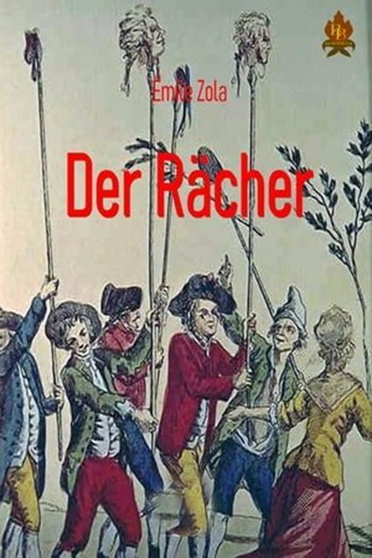Der Rächer, Emile Zola - Ebook - 9783966512657