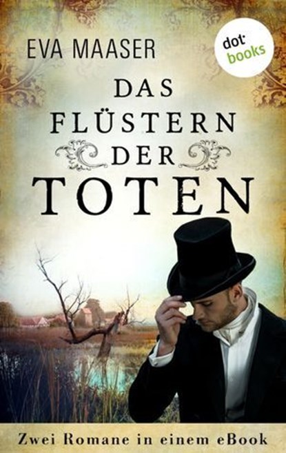 Das Flüstern der Toten: Zwei Romane in einem eBook, Eva Maaser - Ebook - 9783966550604