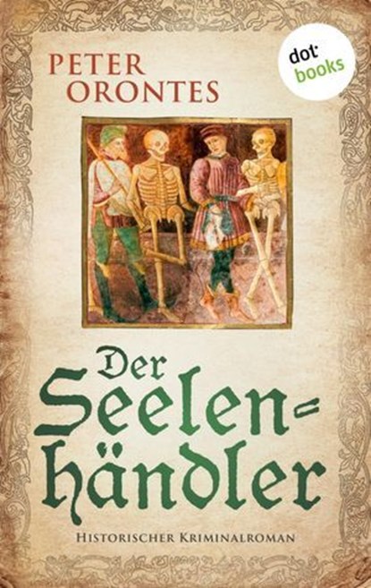 Der Seelenhändler, Peter Orontes - Ebook - 9783966552950