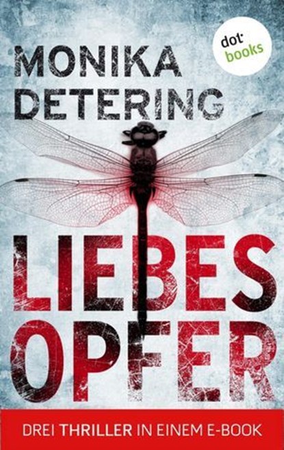 Liebesopfer, Monika Detering - Ebook - 9783966553155